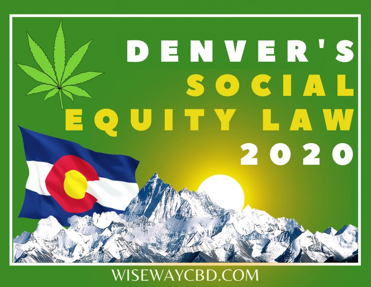 Read more about the article What You Should Know About The Colorado Cannabis Social Equity Bill (HB – 20 1424)